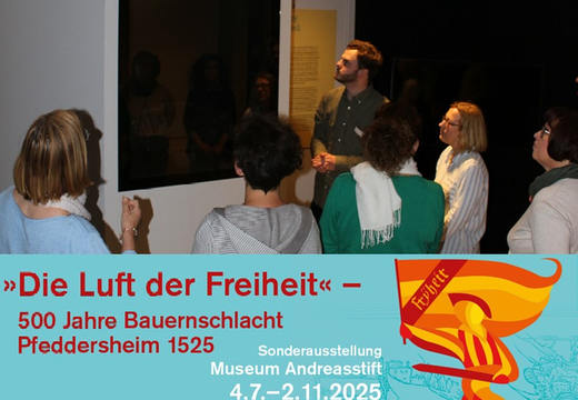 Kuratorenführung in der Sonderausstellung "Die Luft der Freiheit." – 500 Jahre Bauernschlacht Pfeddersheim 1525 in Worms